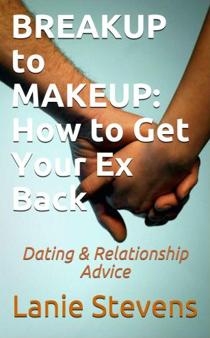 Breakup to Makeup: How to Get Your Ex Back