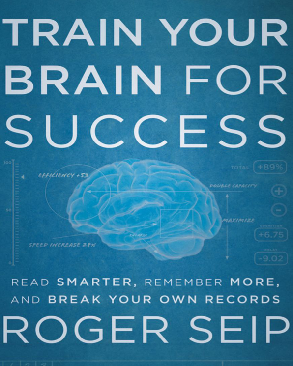 Train_Your_Brain_For_Success_Read_Smarter,_Remember_More,_and_Break