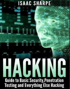 Hacking  Basic Security, Penetration Testing and everything else