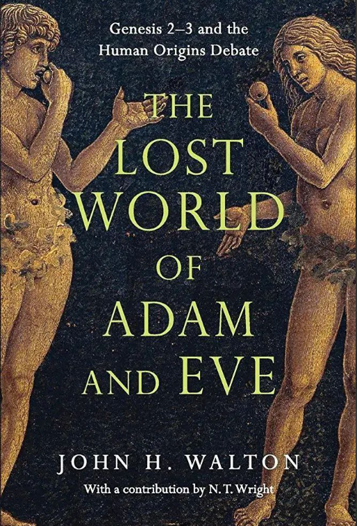 The Lost World of Adam and Eve