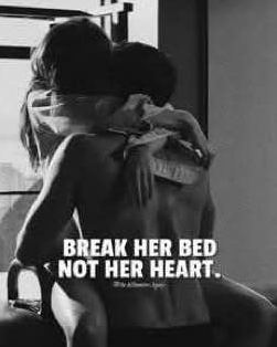 Break Her Bed Not Heart
