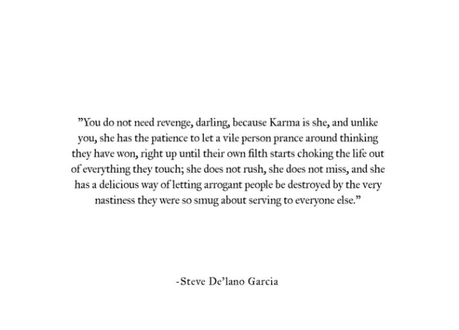 You do not need revenge for what that person did