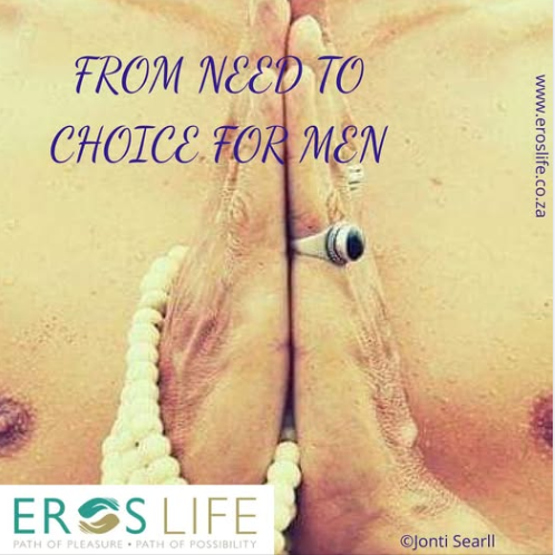 FROM NEED TO CHOICE FOR MEN